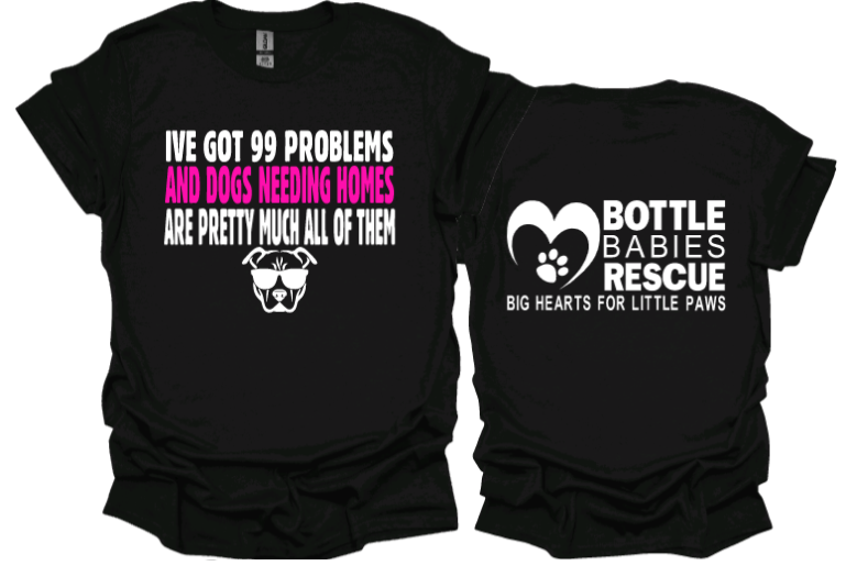 99 Problems Unisex Tshirt or Crewneck sweatshirt with BBR Logo on back
