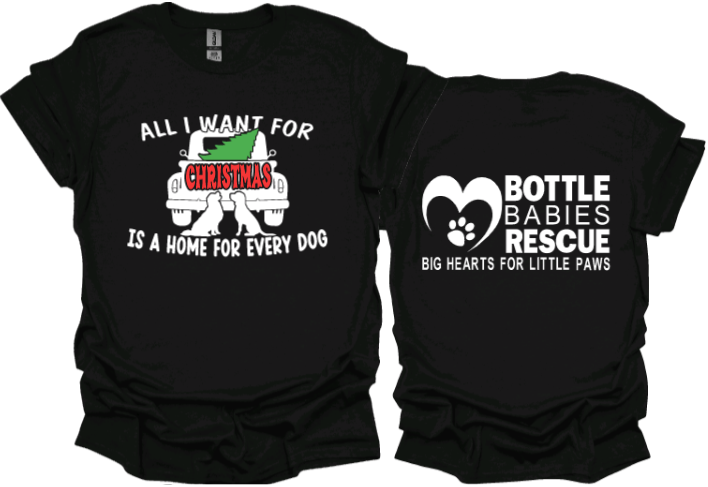 All I want for Christmas is a home for every dog with truck and dog Unisex Tshirt or Crewneck Sweatshirt with BBR Logo on back
