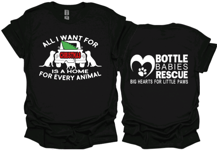 All I want for Christmas is a home for every animal Unisex Tshirt or Crewneck Sweatshirt with BBR Logo on back