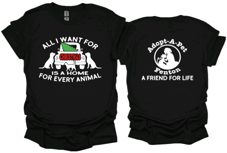 All I want for Christmas is a home for every animal Unisex Tshirt or Crewneck Sweatshirt with Logo on back