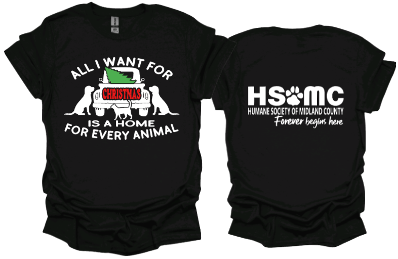 All I want for Christmas is a home for every animal Unisex tshirt or crewneck sweatshirt with HSMC logo on back