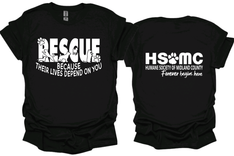 Rescue Because their lives depend on you Unisex tshirt or crewneck sweatshirt with HSMC logo on back