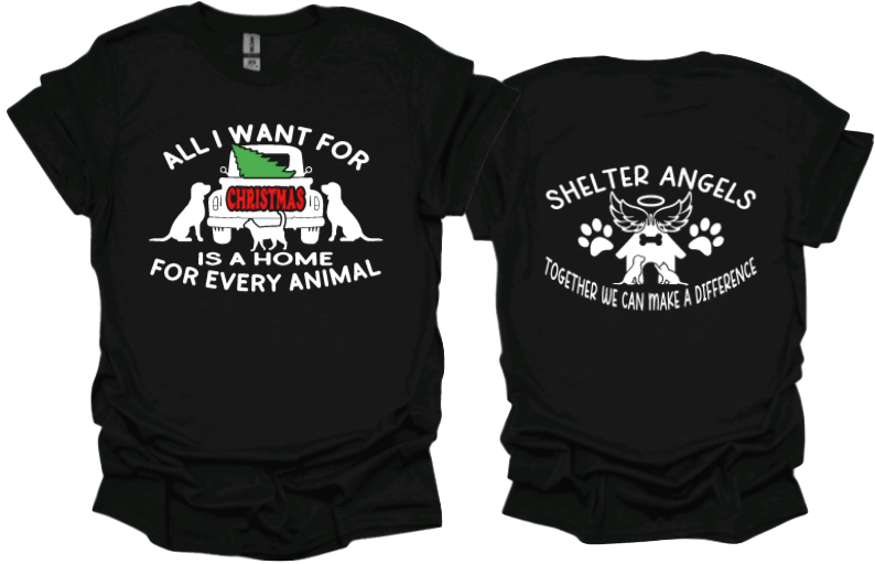 All I want for Christmas is a home for every animal unisex tshirt or crewneck sweatshirt with option for rescue logo on back