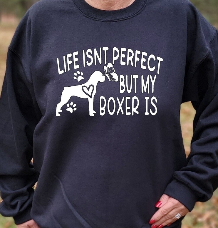 Life isnt perfect but my boxer is with NJ Boxer Rescue on Back
Unisex Tshirt or Crewneck Sweatshirt