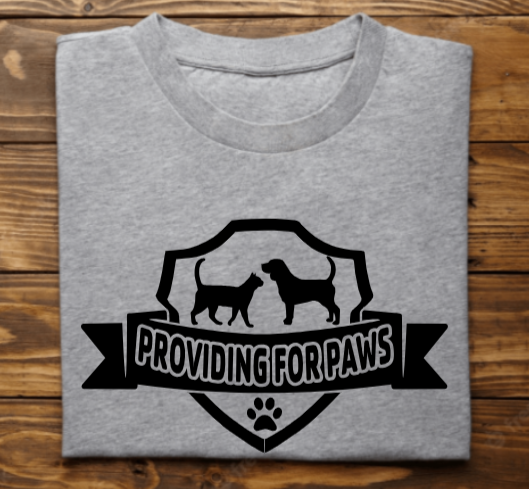 &quot;Providing for Paws&quot; Tank Top/Tshirt/Sweatshirt/Hoodie