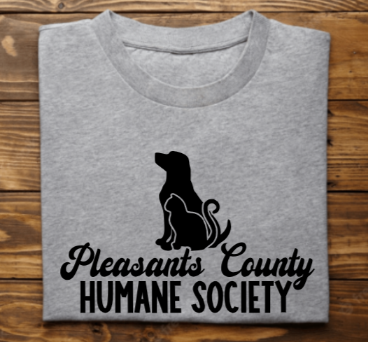 &quot;Pleasants County Humane Society&quot;
Tank Top/Tshirt/Sweatshirt/Hoodie