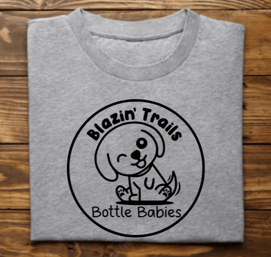 &quot;Blazin Trails Bottle Babies&quot; Logo
Tank Top/Tshirt/Sweatshirt/Hoodie