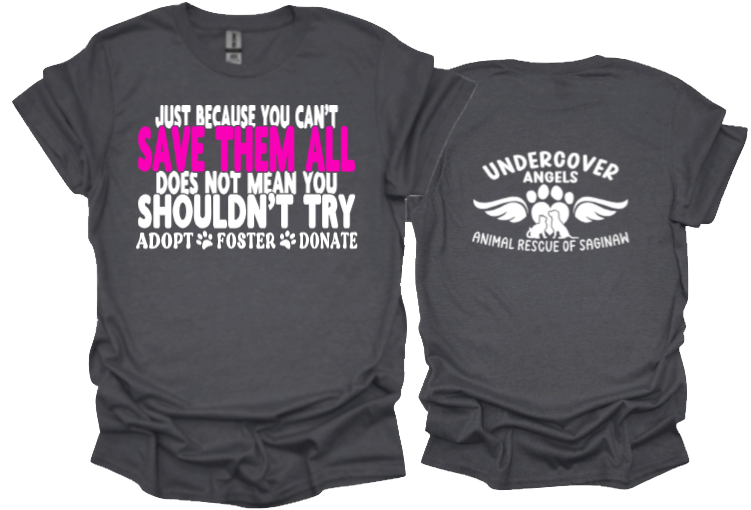 Save Them All unisex tshirt or sweatshirt with option for undercover angels logo on back