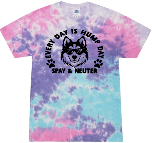 &quot;Every Day is Hump Day Spay and Neuter (Malamute)&quot; Unisex Tie Dye
