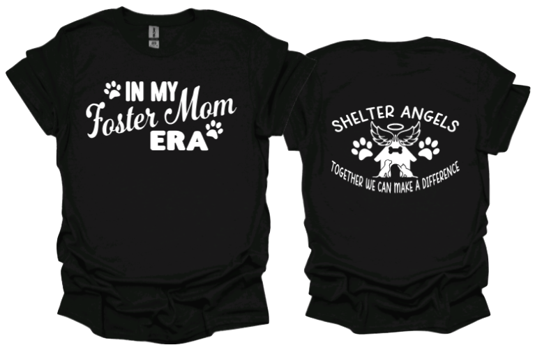 In my Foster Mom Era  Unisex tshirt or crewneck sweatshirt with option for rescues logo on back