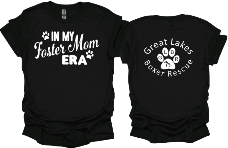 In my Foster Mom Era with Great Lakes Boxer Rescue on Back Unisex Tshirt or Crewneck Sweatshirt