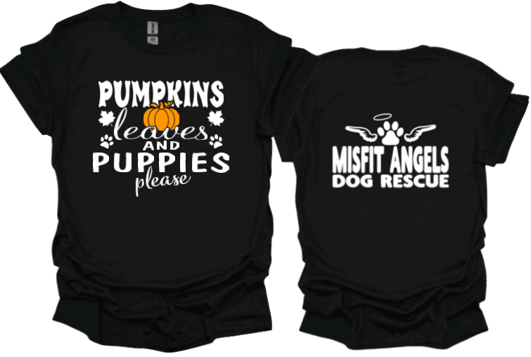 Pumpkins Leaves and Puppies Please unisex tshirt or crewneck sweatshirt with Misfit angels logo on back