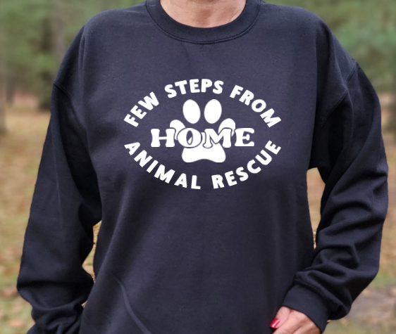 Few Steps from Home Animal Rescue logo Tshirt Sweatshirt or Hoodie