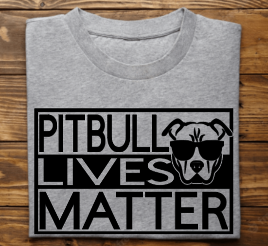 Pitbull Lives Matter Unisex Tshirt/Sweatshirt/Hoodie