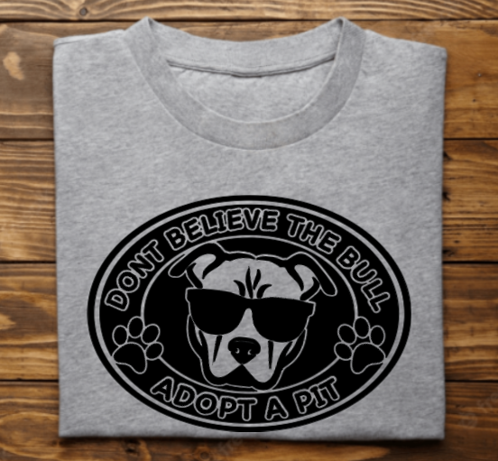 Dont Believe the Bull Adopt A Pit Unisex Tshirt/Sweatshirt/Hoodie