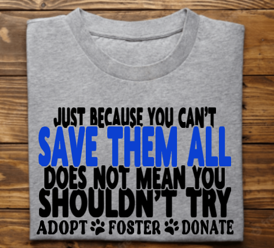 Save them all Unisex Tshirt or Sweatshirt with DHACR logo on back