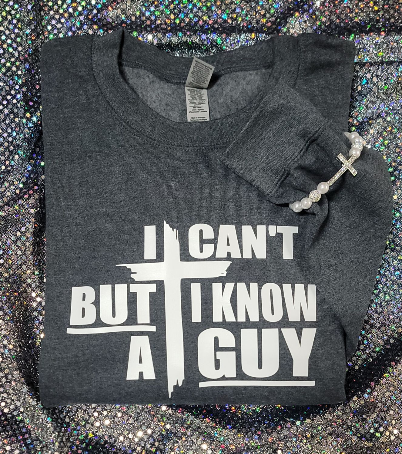 I cant but I know a Guy Tshirt, Sweatshirt, Hoodie
