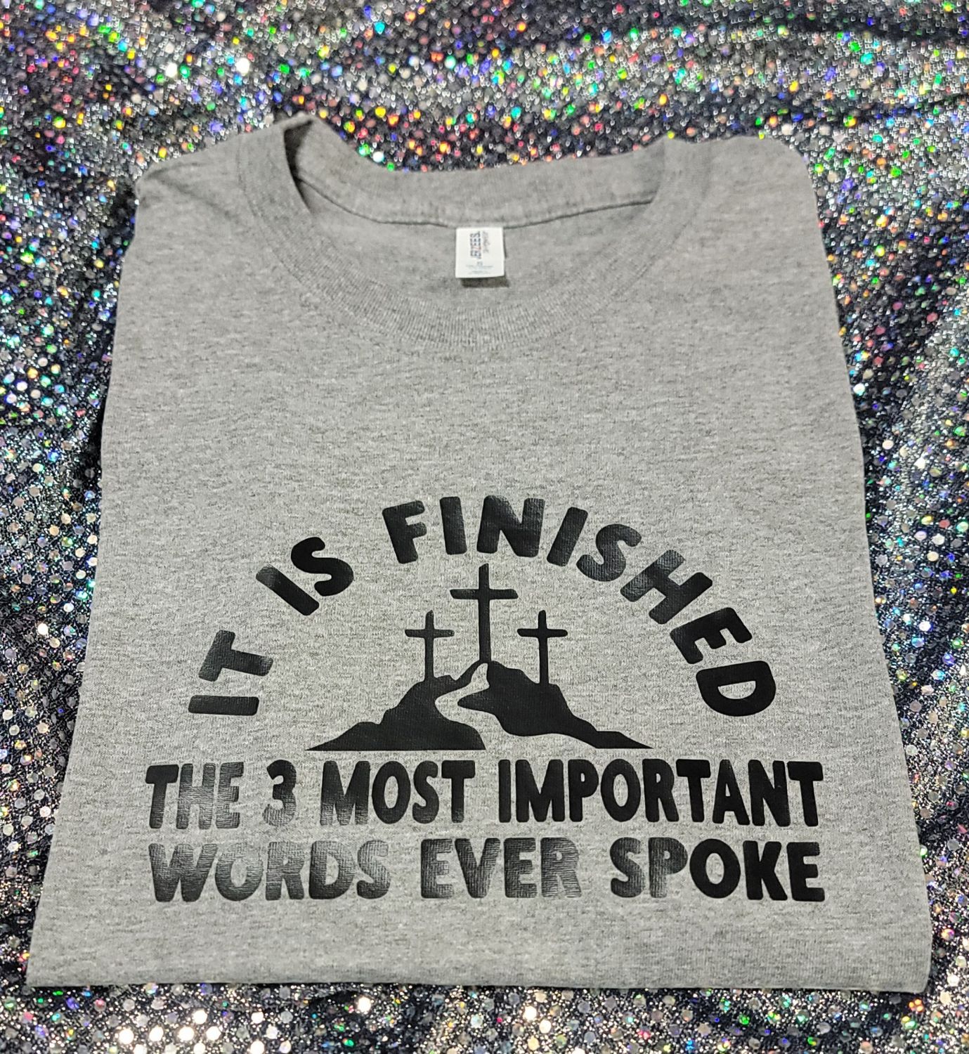 It is finished Tshirt, Sweatshirt, Hoodie