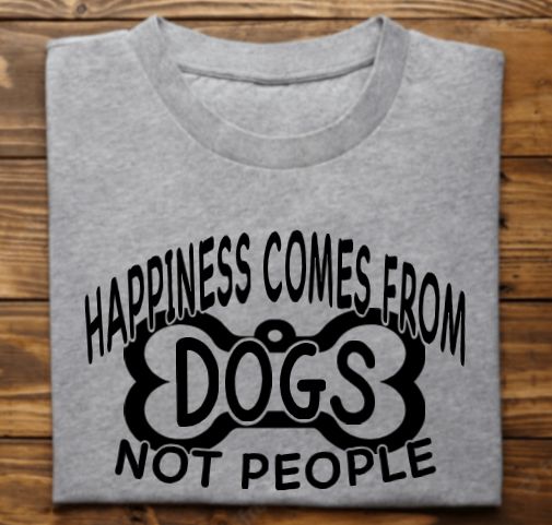 Happiness comes from dogs not people Unisex tshirt or crewneck sweatshirt with New Hope Pet Rescue Logo on back