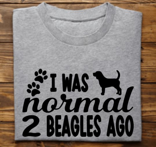 I was normal 2 (or more) Beagles Ago Unisex tshirt or crewneck sweatshirt with Bubbles the Blind Beagle logo on back