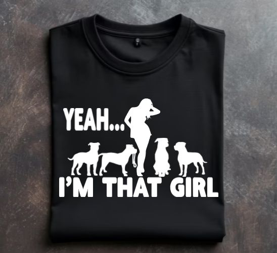 Yeah Im That Girl Unisex tshirt or crewneck sweatshirt with option for Great Lakes Bully Brigade Logo on back
