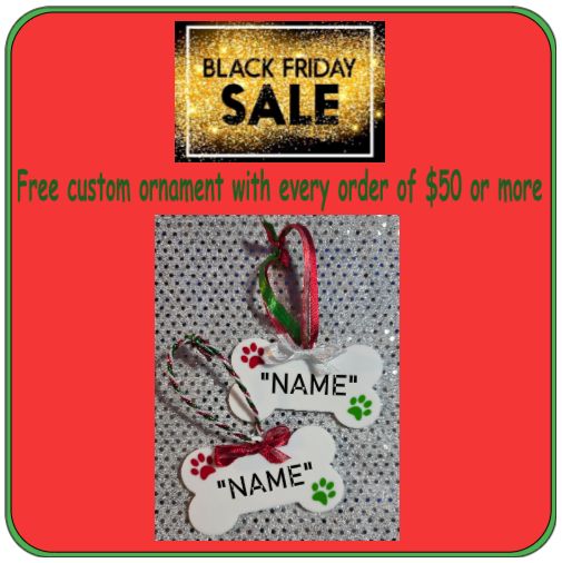FREE personalized ornament with every order of $50 or more. ($9.99 if purchasing ornament)