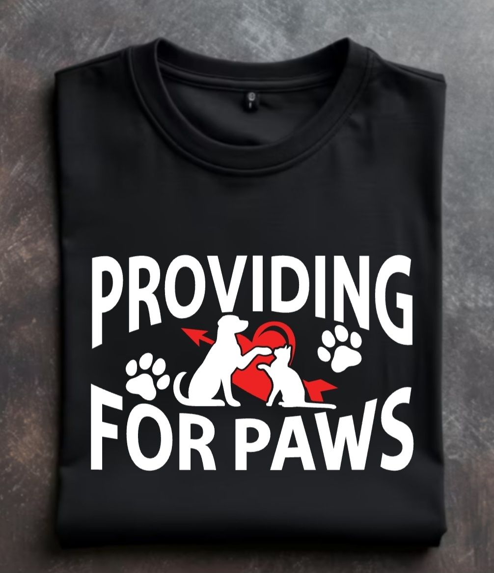 Providing for Paws Valentines Edition Unisex Tshirt, hoodie or sweatshirt