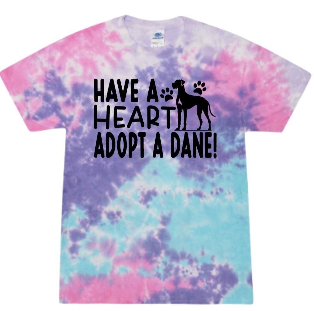 Have a Heart Adopt a Dane Tie Dye Unisex Tshirt