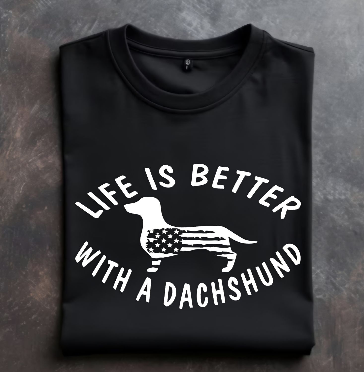 Life is better with a dachshund Unisex Tshirt or Crewneck Sweatshirt with option for DHR logo on back