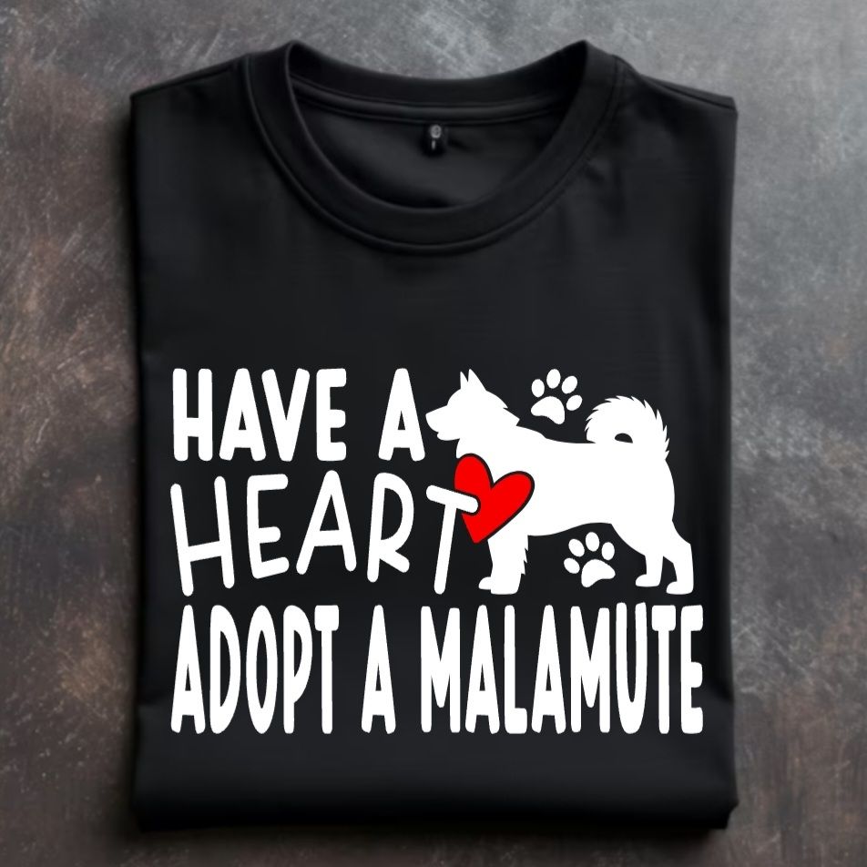 Have a Heart Adopt a Malamute Tshirt/Sweatshirt/Hoodie