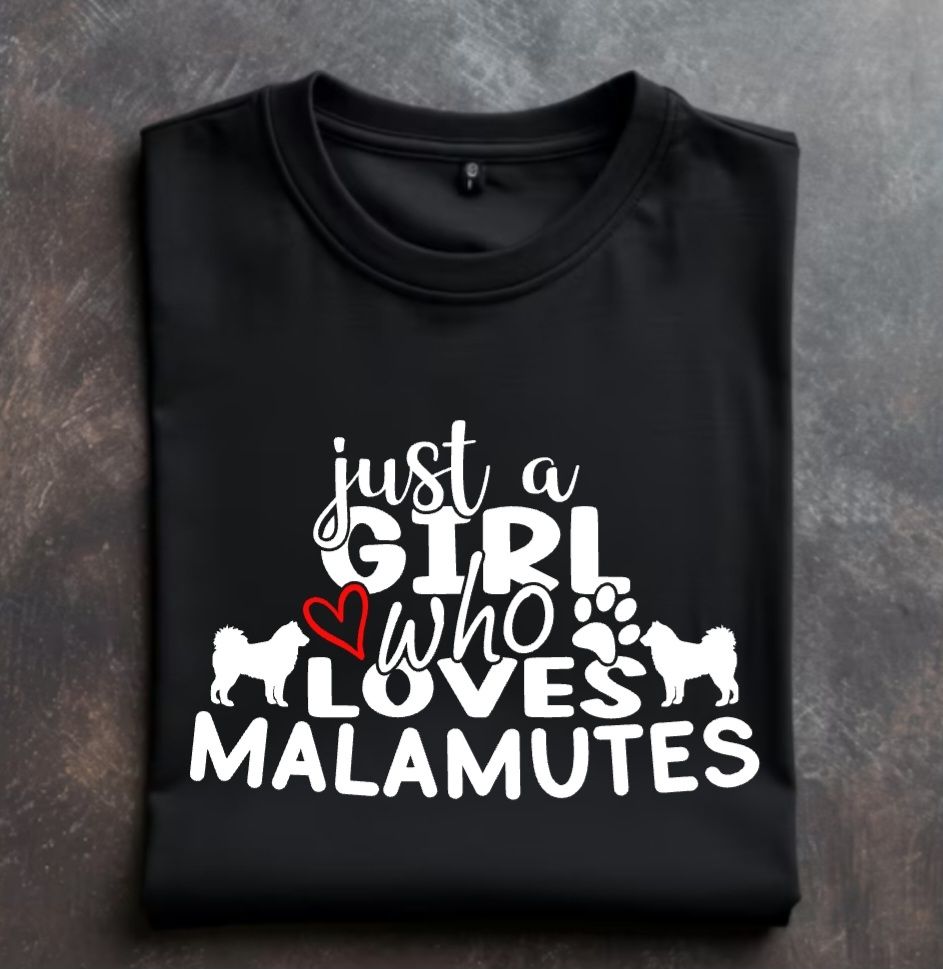 Just A Girl Who Loves Malamutes Tshirt/Sweatshirt/Hoodie