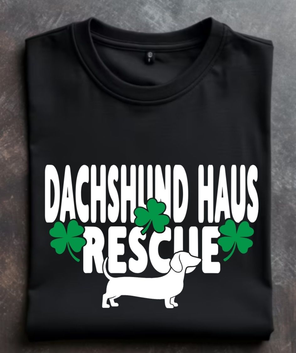 Dachshund Haus Rescue St Pattys Day Edition Unisex Tshirt, hoodie or sweatshirt