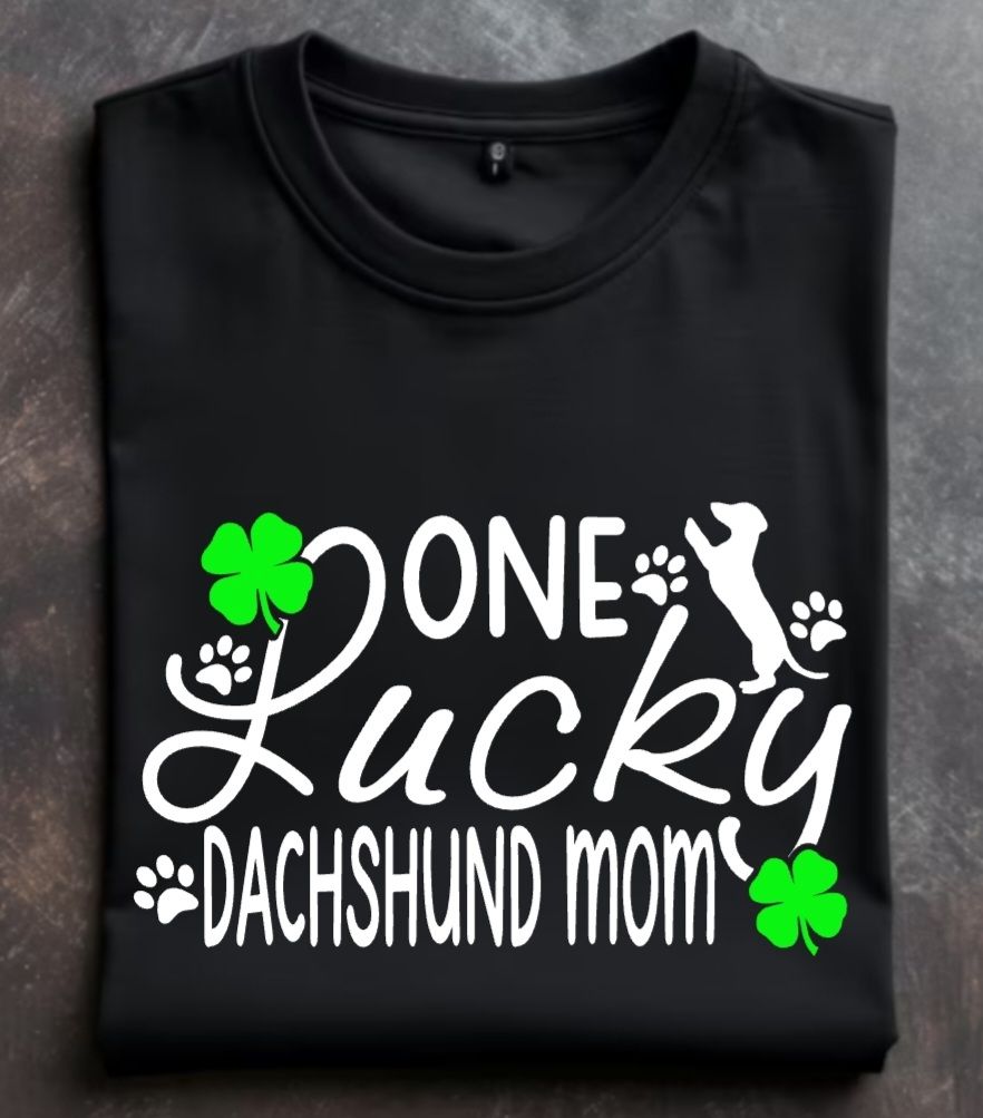 One Lucky Dachshund Mom Unisex Tshirt or Crewneck Sweatshirt with option for DHR logo on back