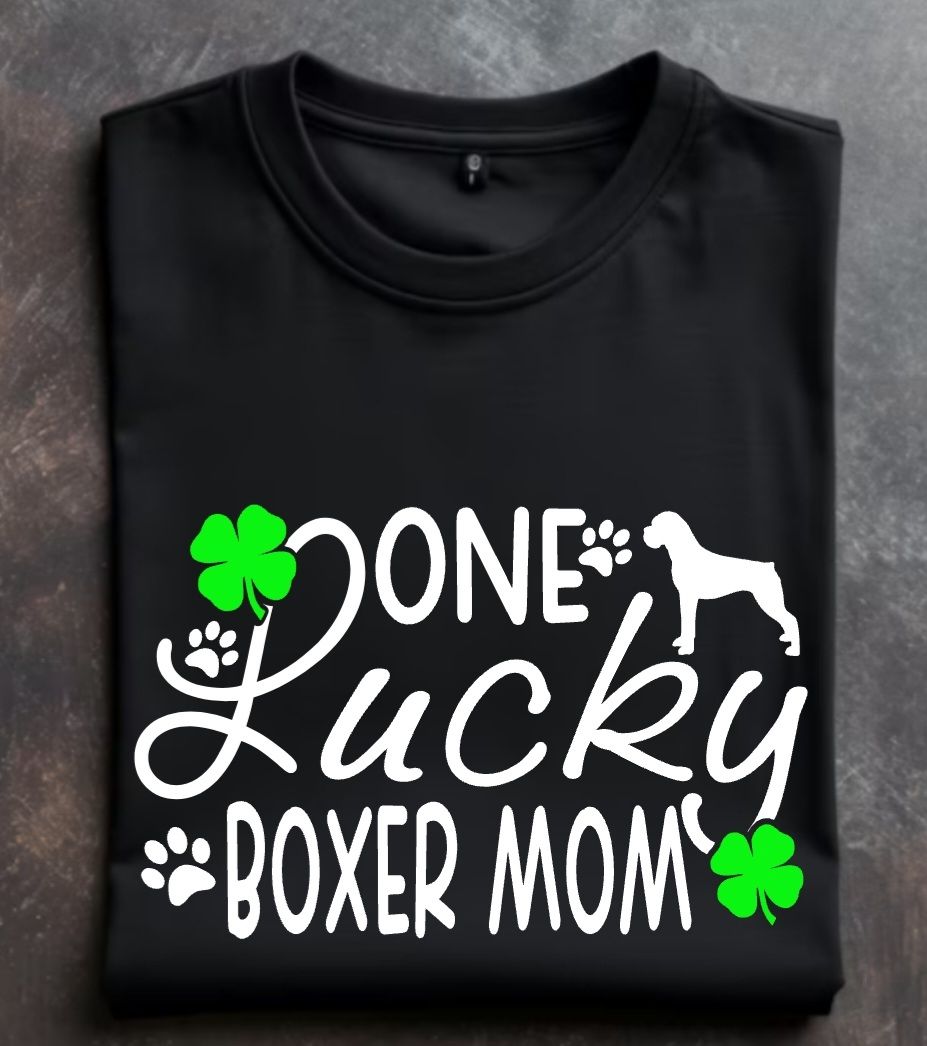 One Lucky Boxer Mom Unisex Tshirt, hoodie or sweatshirt