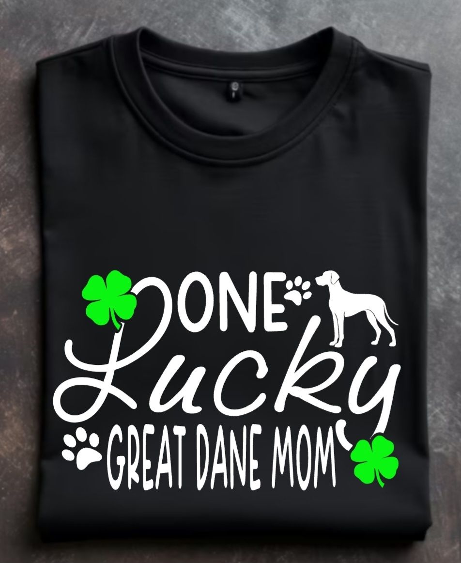 One Lucky Great Dane Mom Unisex Tshirt or Crewneck Sweatshirt with Great Dane Rescue Inc logo on back