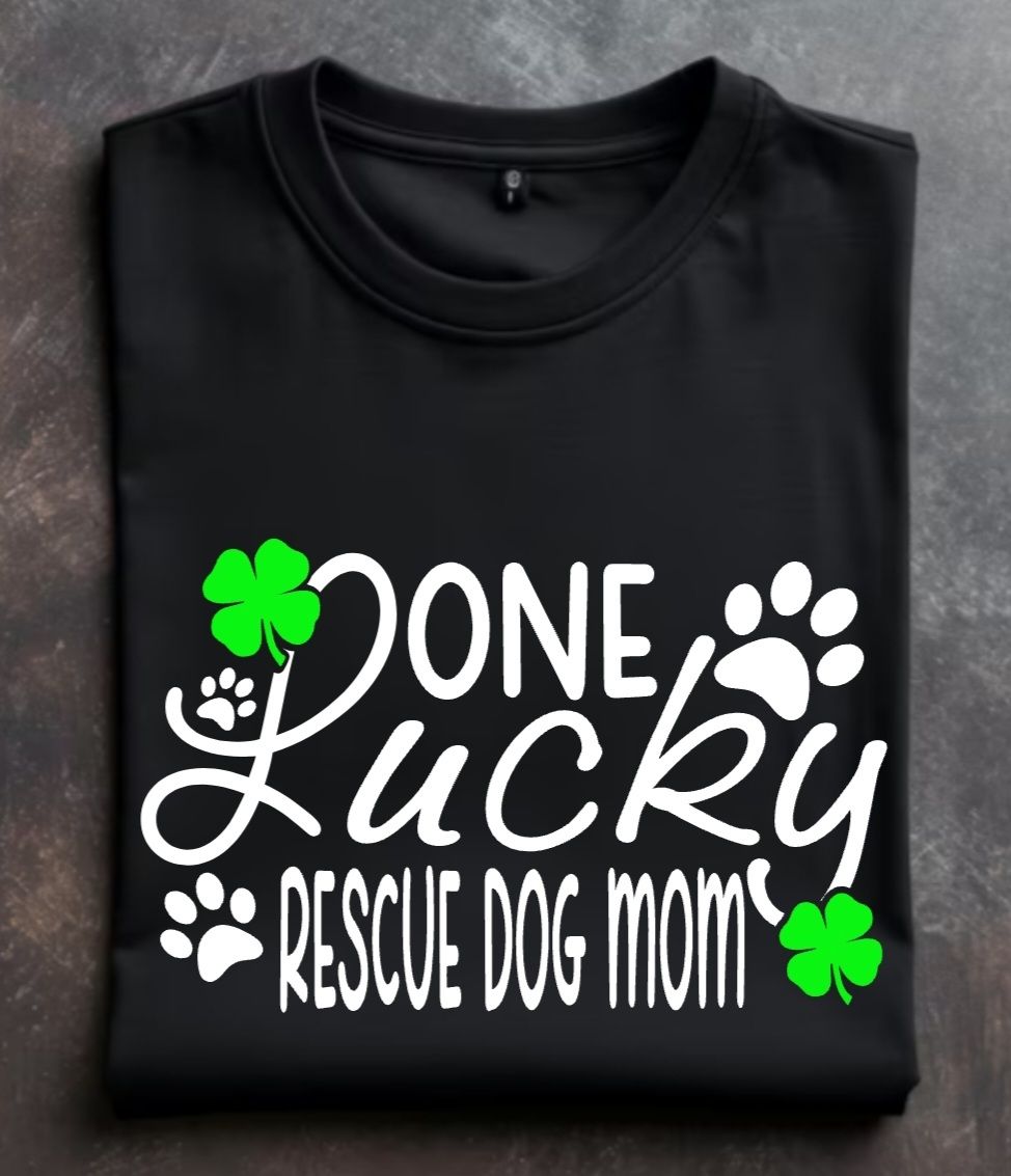 One Lucky Rescue Dog Mom Unisex Tshirt or Crewneck Sweatshirt with option for Rescues logo on back
