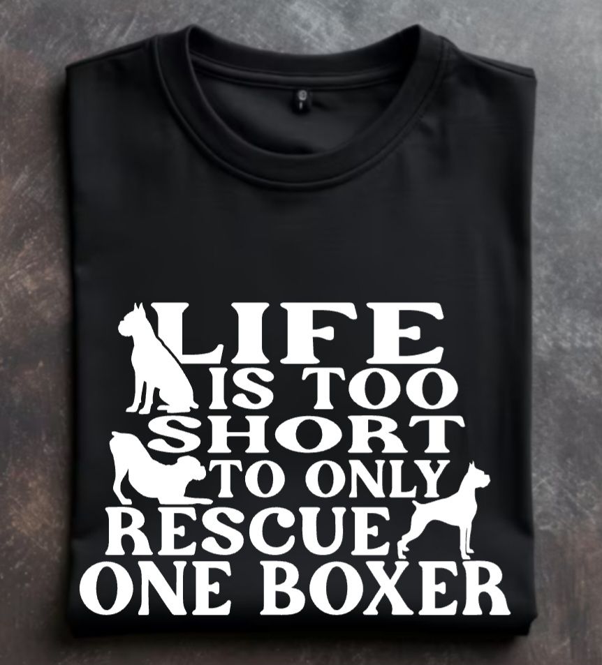 Life is too short to only rescue one boxer Unisex Tshirt or Crewneck Sweatshirt with option for GLBR logo on back