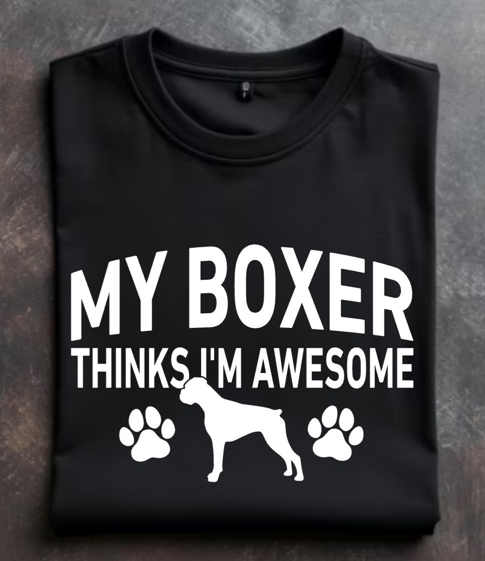 My Boxer Thinks I'm Awesome Unisex Tshirt or Crewneck Sweatshirt with option for GLBR logo on back