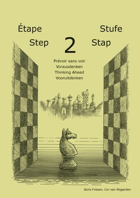 Learning Chess - Step 2 Thinking Ahead Learning Chess - Step 2 Thinking Ahead