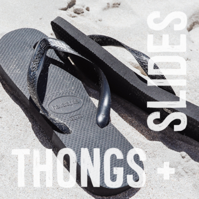 Thongs + Slides