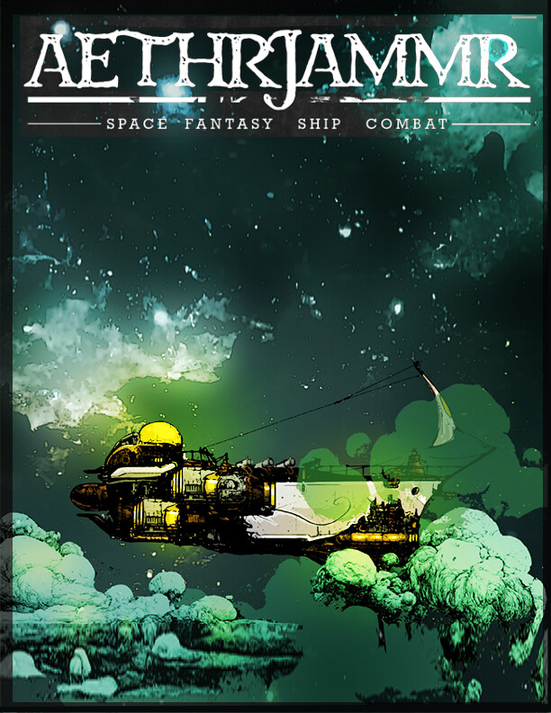 Aethrjammr: Space Fantasy Ship Combat PDF