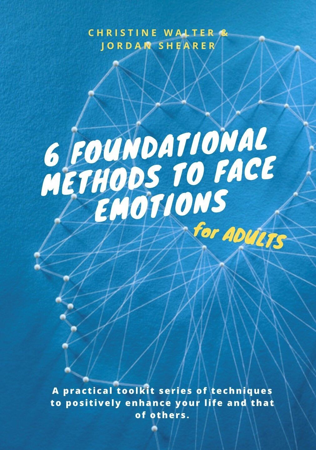 eBook: 6 Foundational Methods to Face Emotions