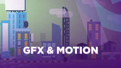 GFX &amp; Motion