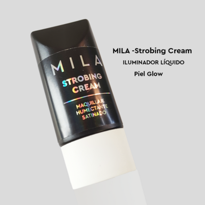 MILA -Strobing Cream- ILUMINADOR LÍQUIDO - 25gr