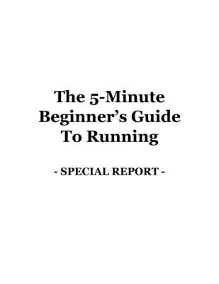 The 5 Minute Beginner's Guide to Running