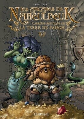 Les Arcanes de Naheulbeuk Tome 1
