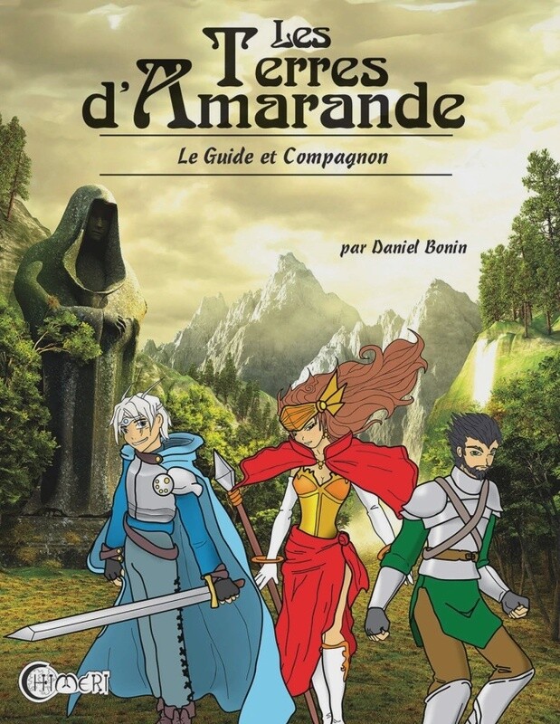 Les Terres d&#39;Amarande : Le Guide et Compagnon