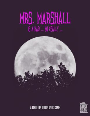 Mrs. Marshall Is A Hag! (Ashcan Edition)