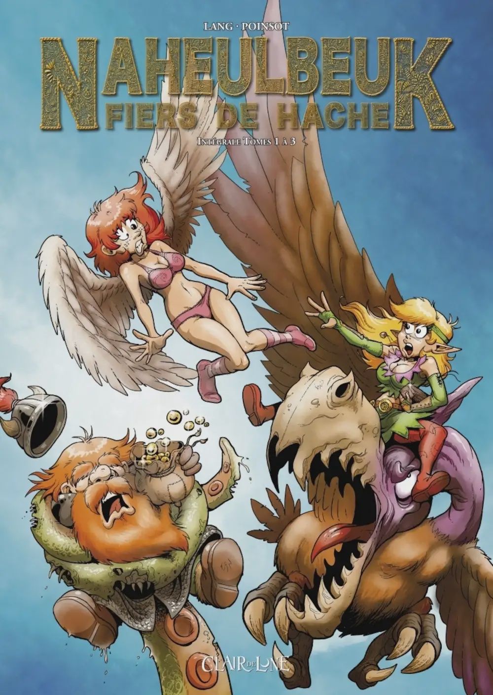 Naheulbeuk : Fiers de Hache. Édition intégrale (Tome 1 à 3)