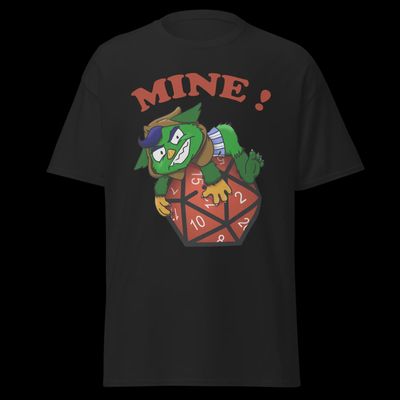 MINE! Dice Gobelins Treats T-Shirts